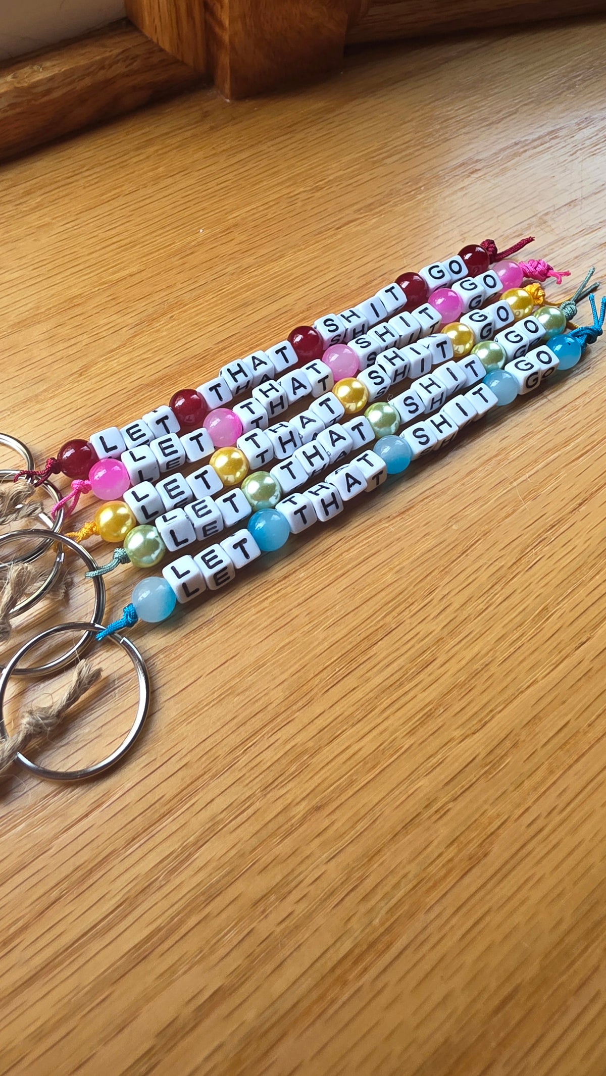 Let that Shit Go Keychain