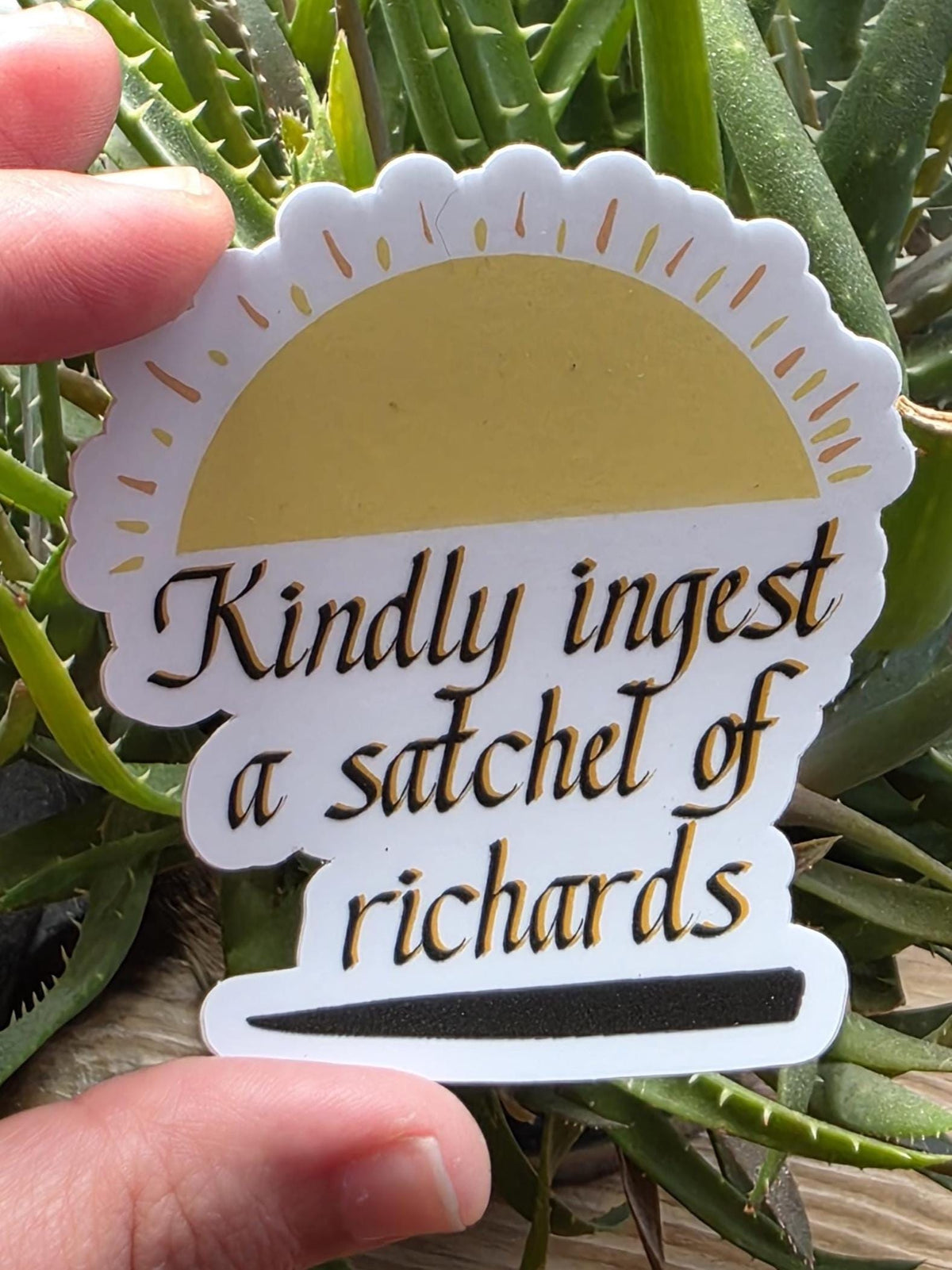 Kindly Ingest Sticker: Sarcastic Adult Humor, Waterproof Vinyl Decal