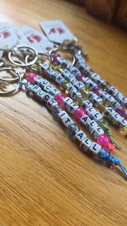 Fuck It All Keychain