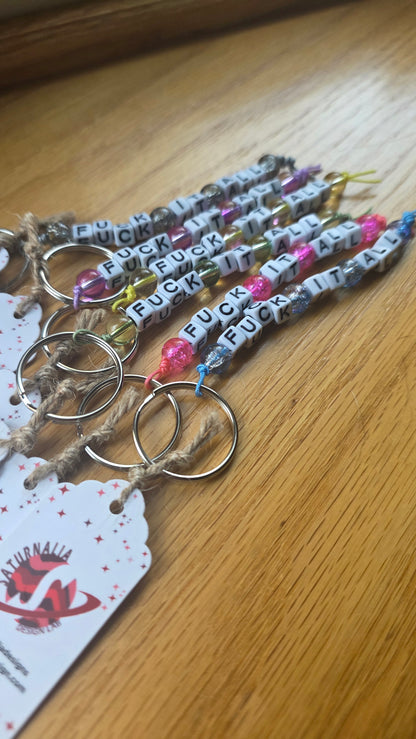 Fuck It All Keychain