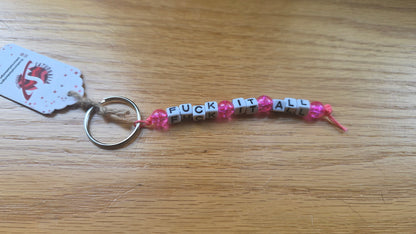 Fuck It All Keychain