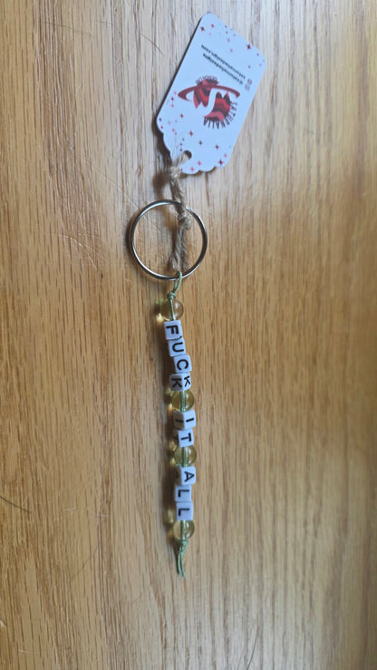 Fuck It All Keychain