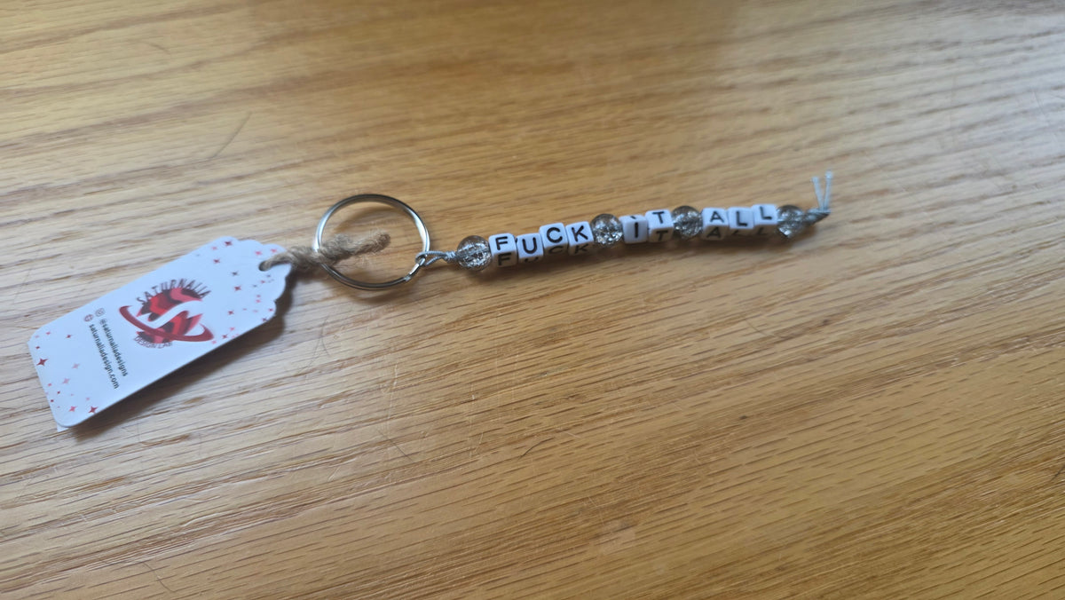 Fuck It All Keychain
