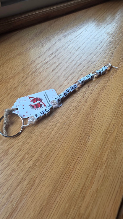 Fuck Around Find Out Keychain