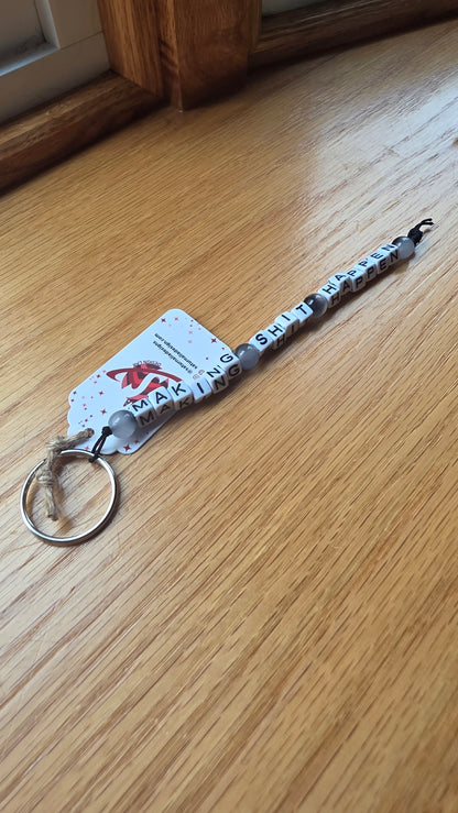 Making Shit Happen Keychain
