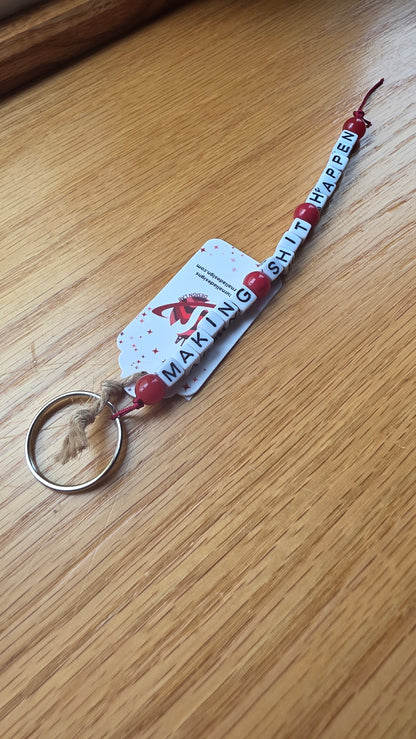 Making Shit Happen Keychain