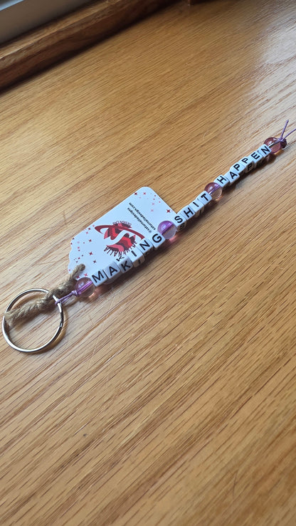 Making Shit Happen Keychain