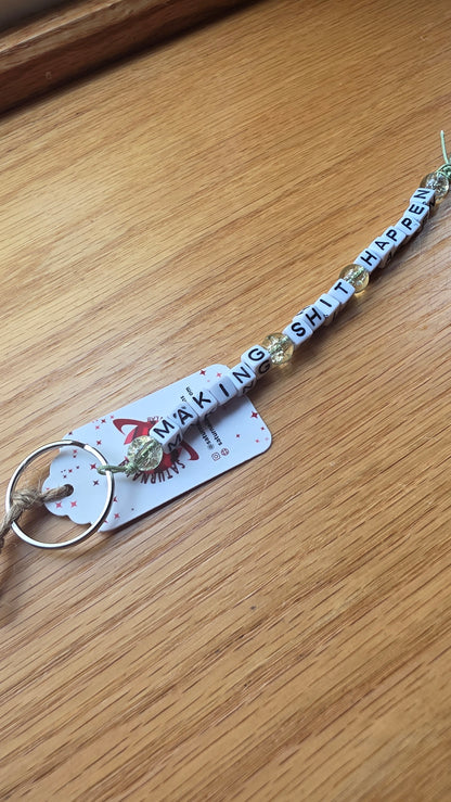 Making Shit Happen Keychain