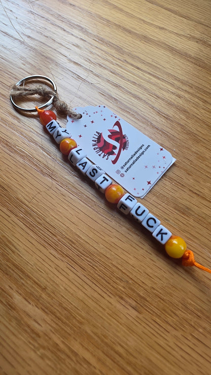 My Last Fuck Keychain