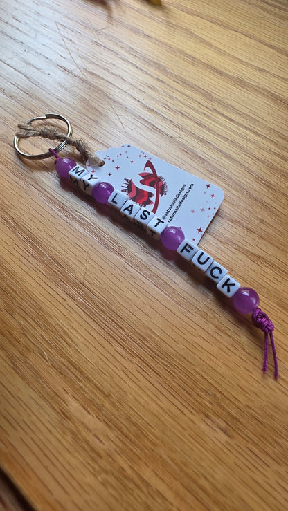 My Last Fuck Keychain