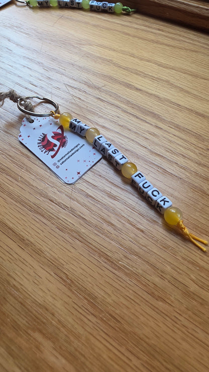 My Last Fuck Keychain