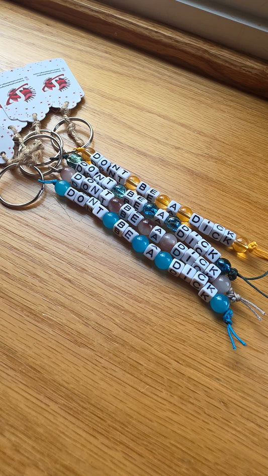 Don't Be A Dick Keychain