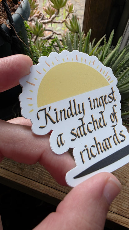 Kindly Ingest Sticker: Sarcastic Adult Humor, Waterproof Vinyl Decal