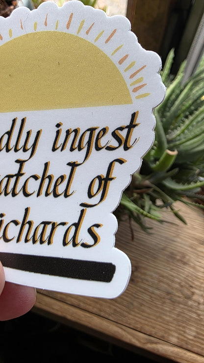 Kindly Ingest Sticker: Sarcastic Adult Humor, Waterproof Vinyl Decal