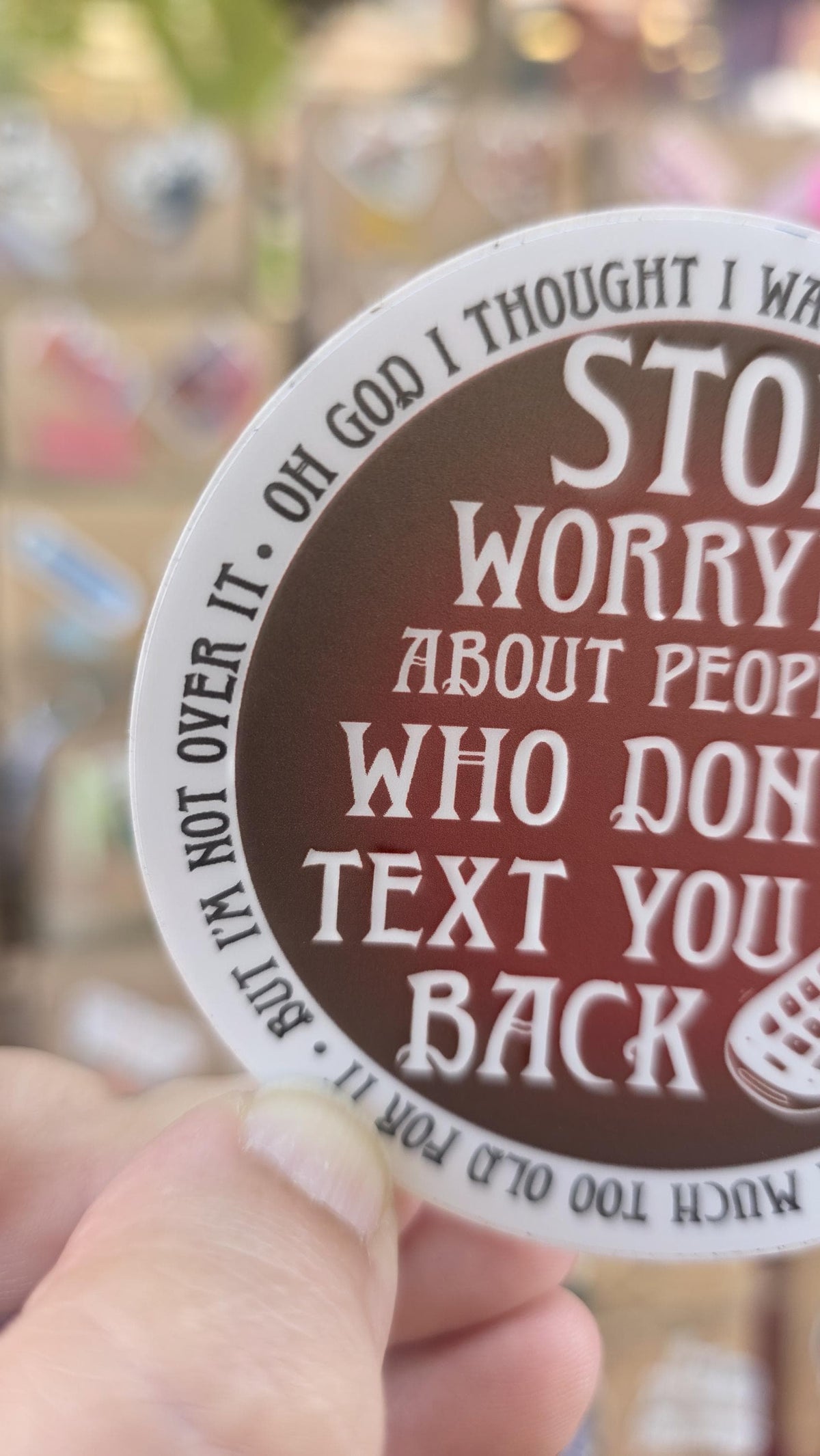 Stop Worrying Sticker