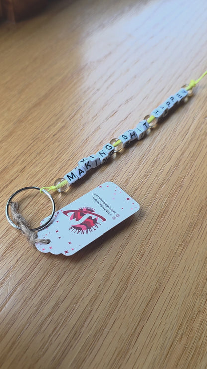 Making Shit Happen Keychain